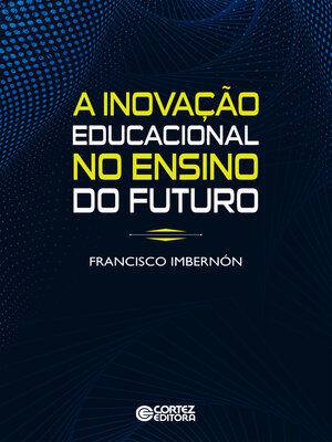 cover image of A inovação educacional no ensino do futuro